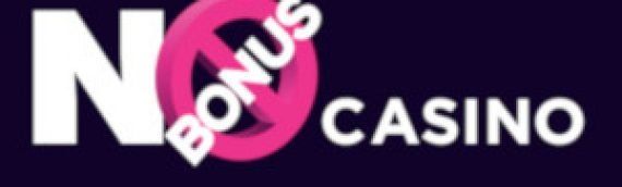 No Bonus Casino